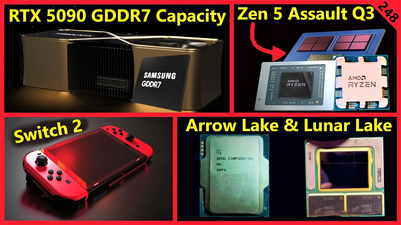 RTX 5090 GDDR7 Capacity, AMD Zen 5 Release Date, Arrow Lake, Nintendo Switch 2 | Broken Silicon 248