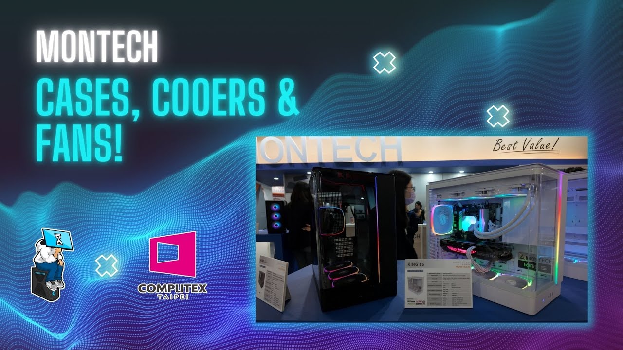 MONTECH at Computex: New Cases, Coolers, and Fans!