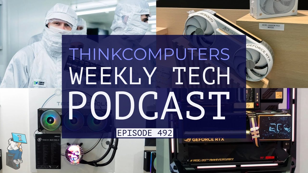 ThinkComputers Podcast #492 - Back From China, Computex 2026 & More!
