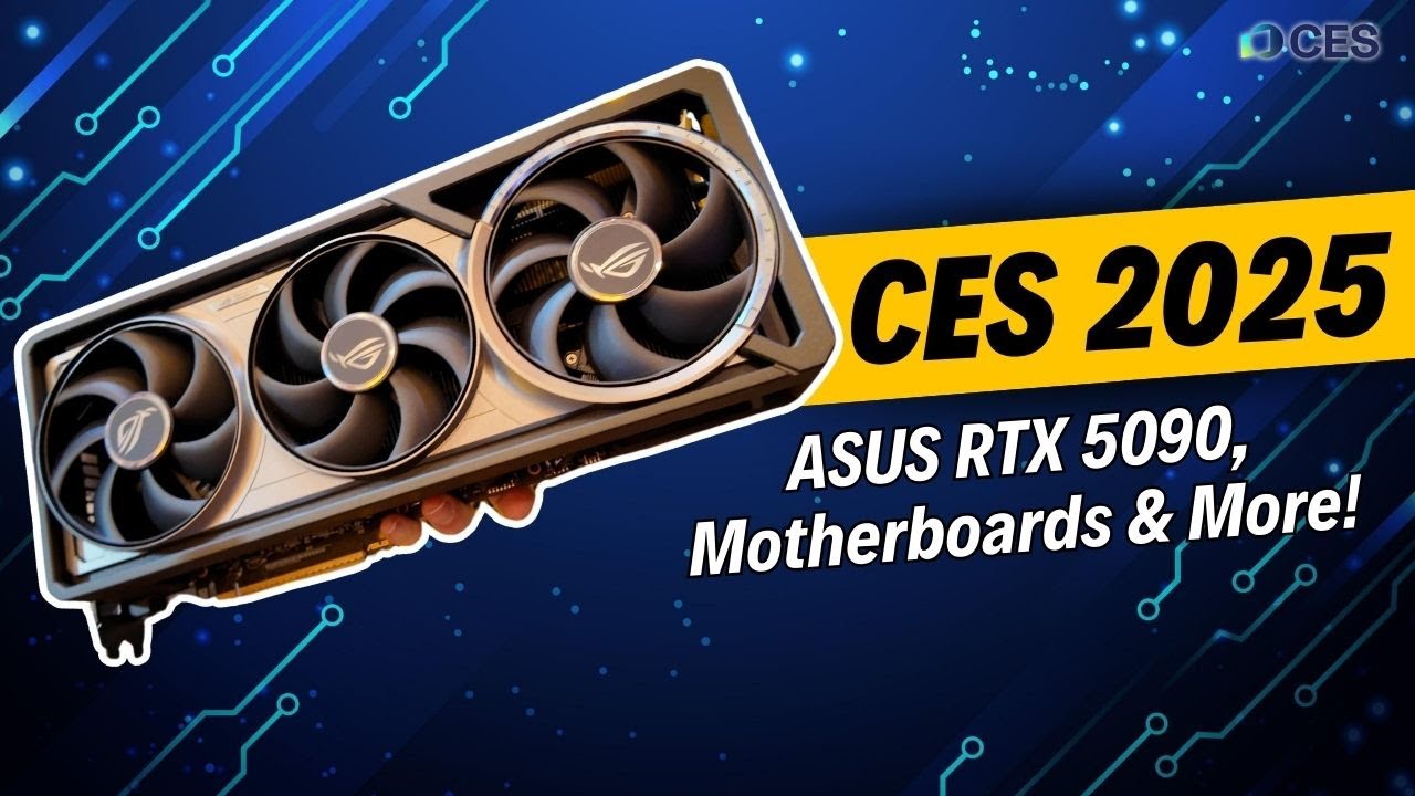 CES 2025: The ASUS RTX 5090, Motherboards & More!