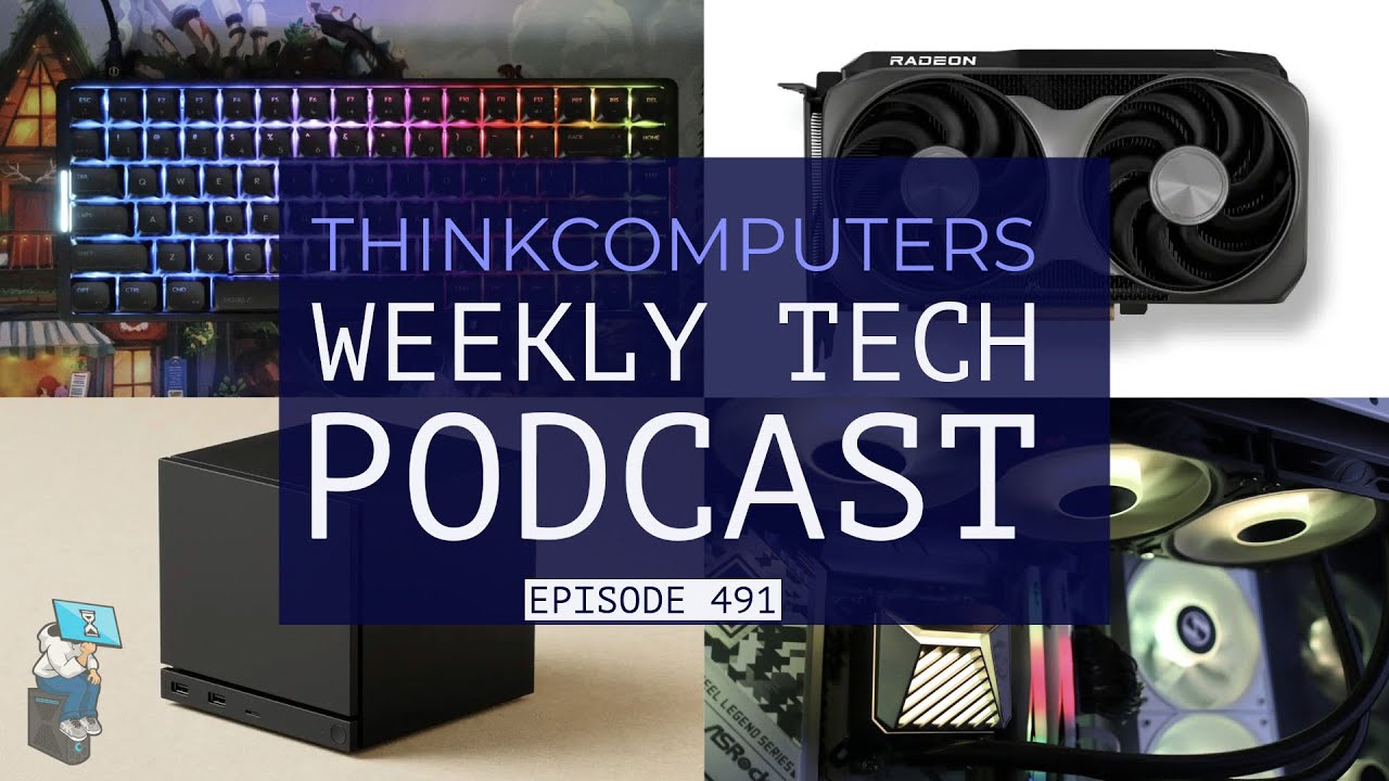 ThinkComputers Podcast #491 - IQUNIX Keyboard, Radeon RX 9050, Steam Machine Pre-Orders & More!