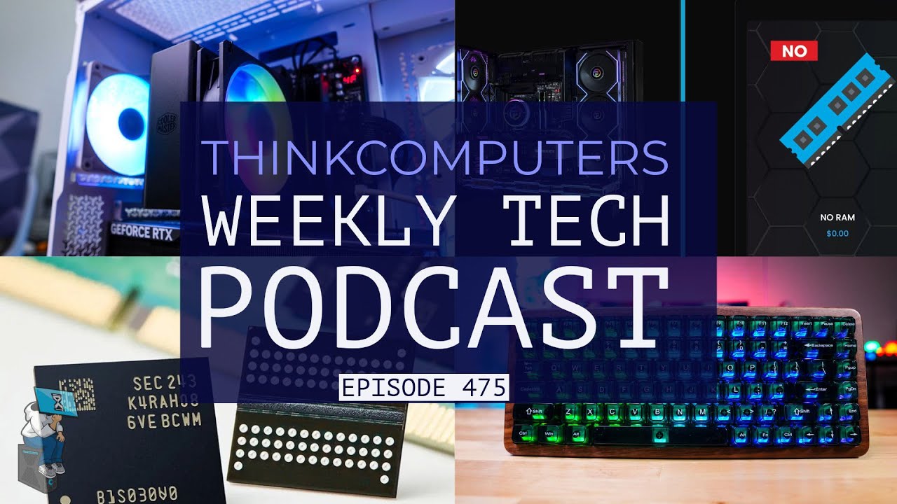 ThinkComputers Podcast #475 - RAM Shortage Continues & What to Expect in 2026