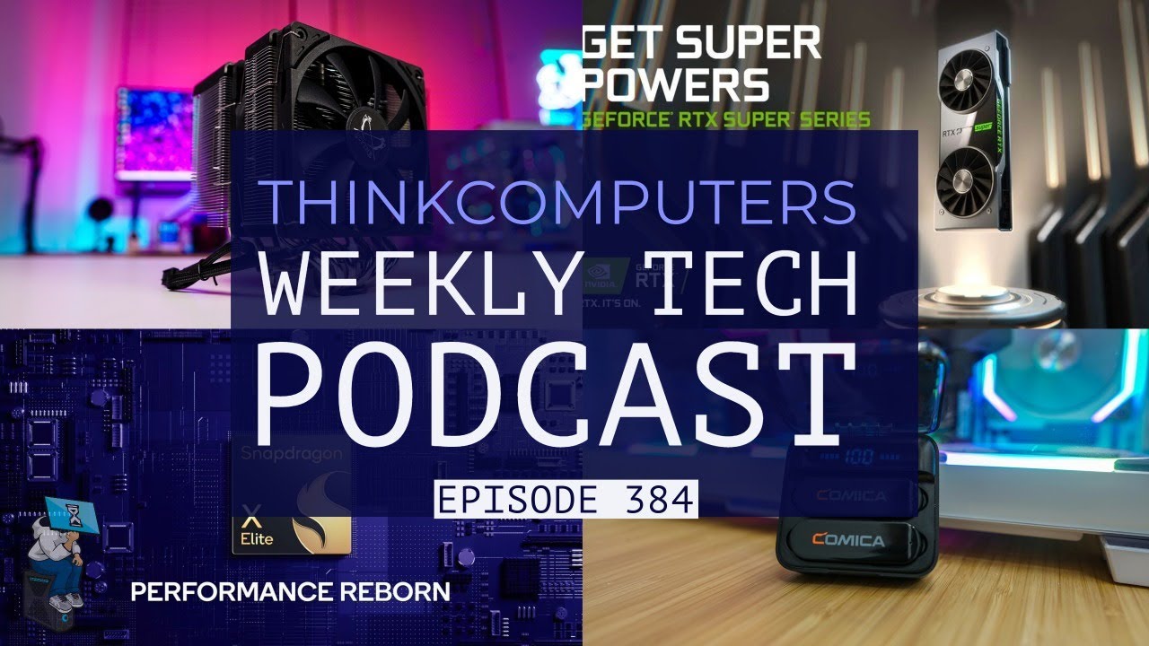 ThinkComputers Podcast #384 - Scythe Fuma 3, RTX 4080 Super, Snapdragon X Elite & More!