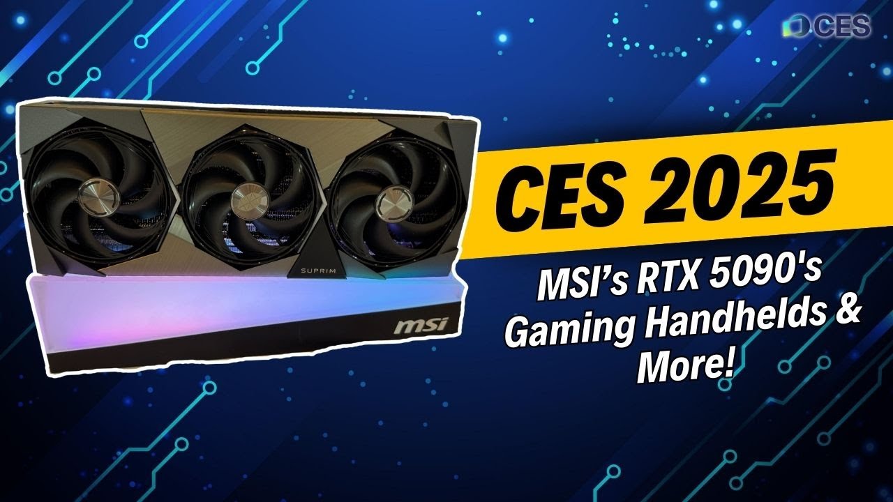 CES 2025: MSI's RTX 5090 Cards, Gaming Handhelds & More!