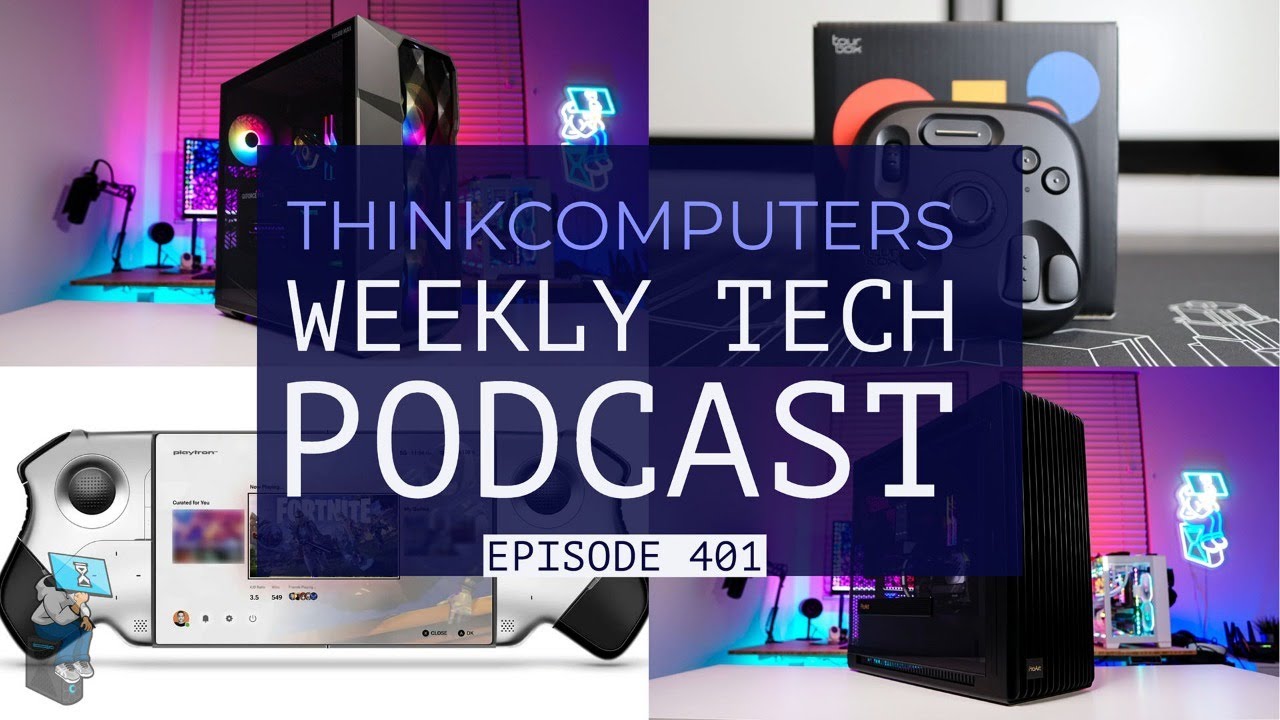 ThinkComputers Podcast #401 - First ASUS ProArt Case, TourBox Lite, Handheld Gaming News & More!