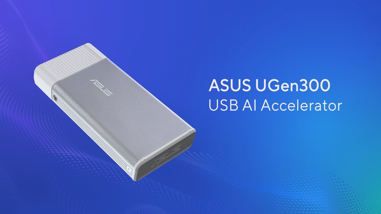 ASUS UGen300 USB AI Accelerator Intro | 2026