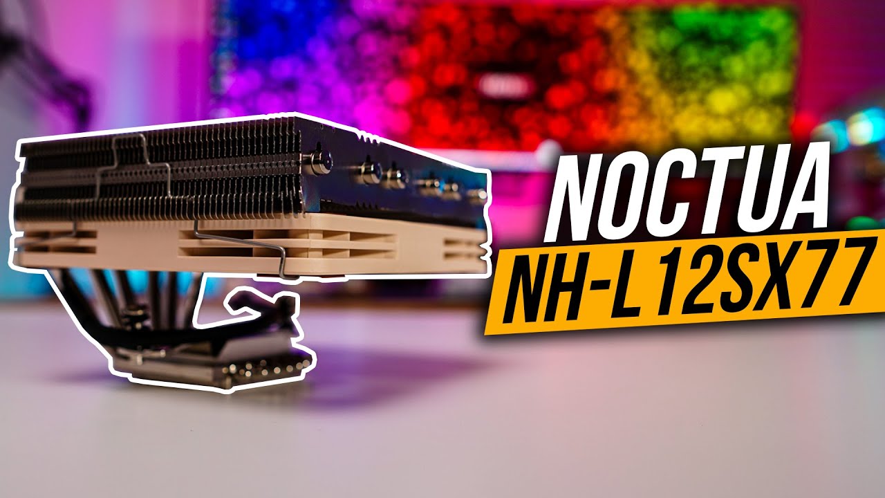 Noctua NH-L12Sx77 CPU Cooler Review