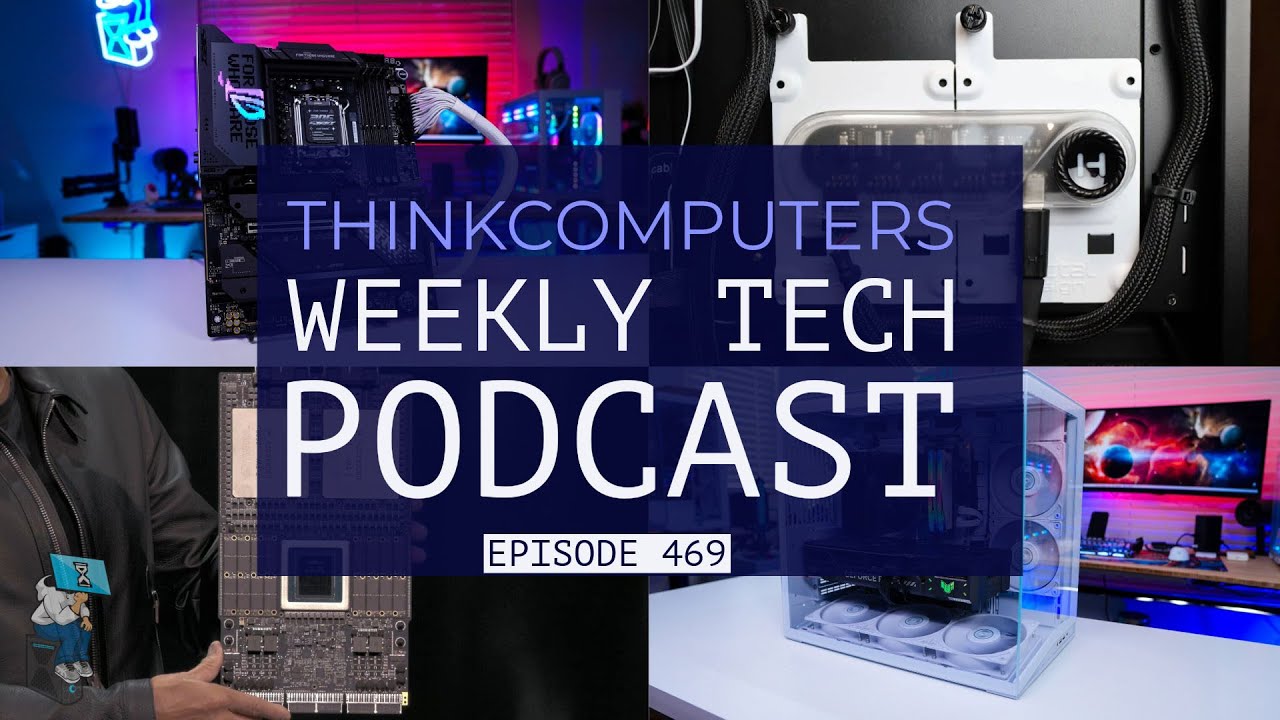 ThinkComputers Podcast #469 - Best X870E Motherboard, New Lian Li Case, NVIDIA & More!