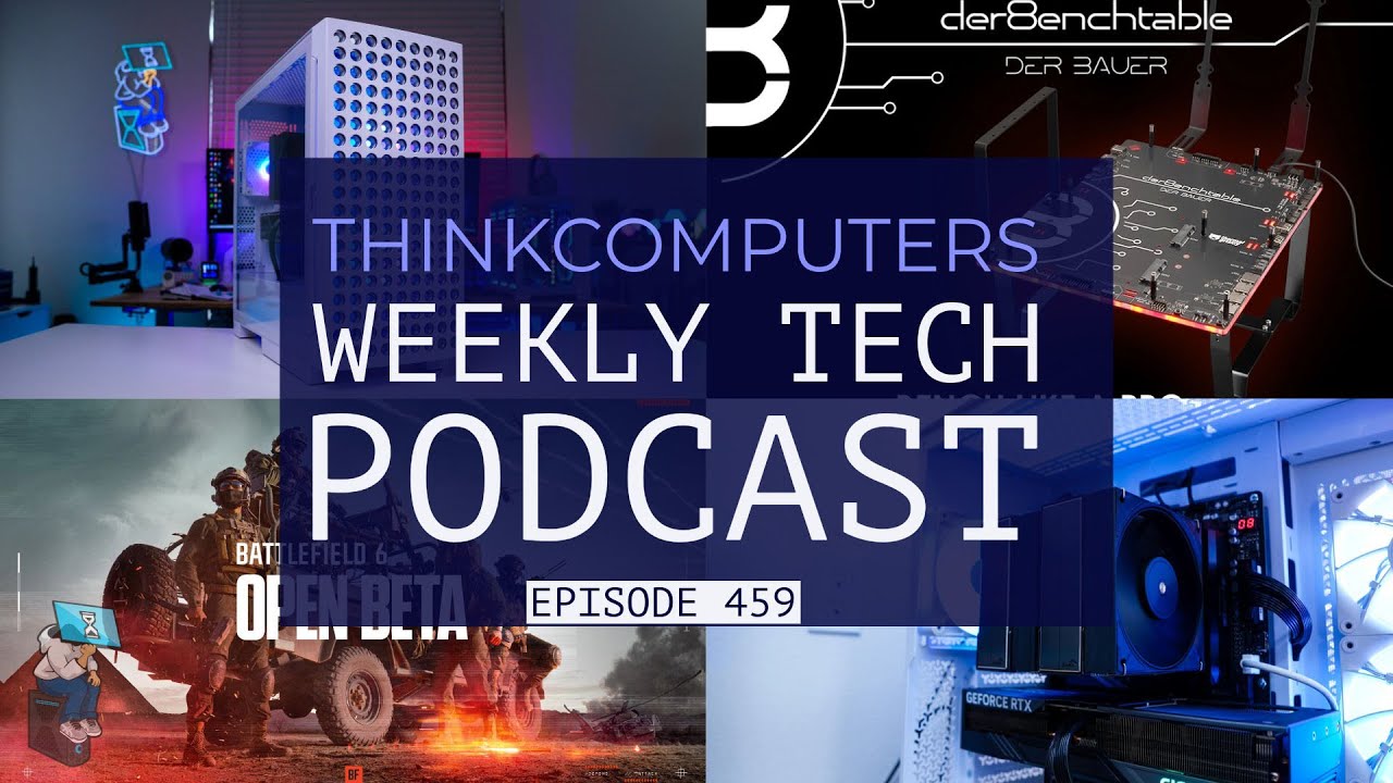 ThinkComputers Podcast #459 - SAMA CPU Cooler, Battlefield 6 Beta Thoughts, Benchtable & More!