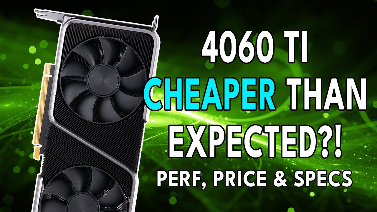 RTX 4060 Ti CHEAPER Than Expected? - Performance, Price & Specs