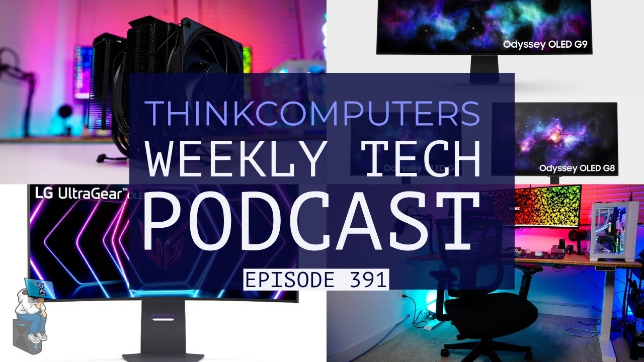 ThinkComputers Podcast #391 - Best of 2023, New OLEDs, CES 2024 Preview & More!
