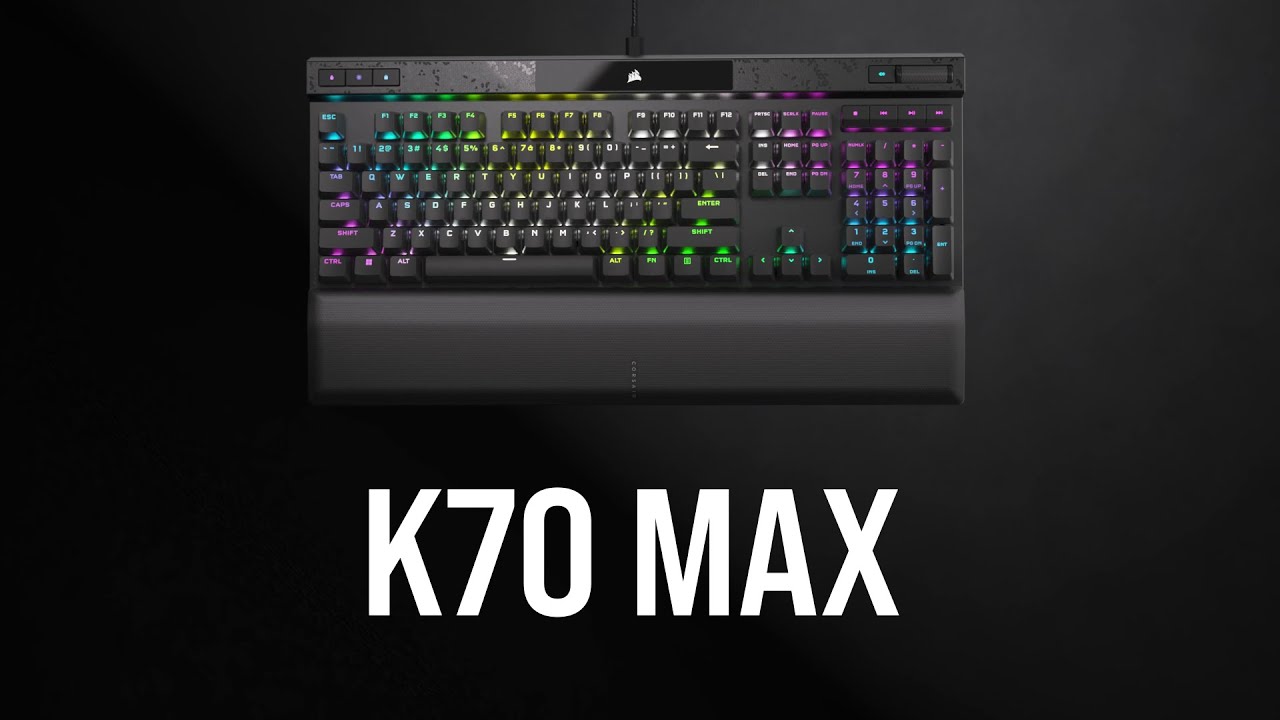 Introducing K70 MAX with CORSAIR MGX magnetic-mechanical switches