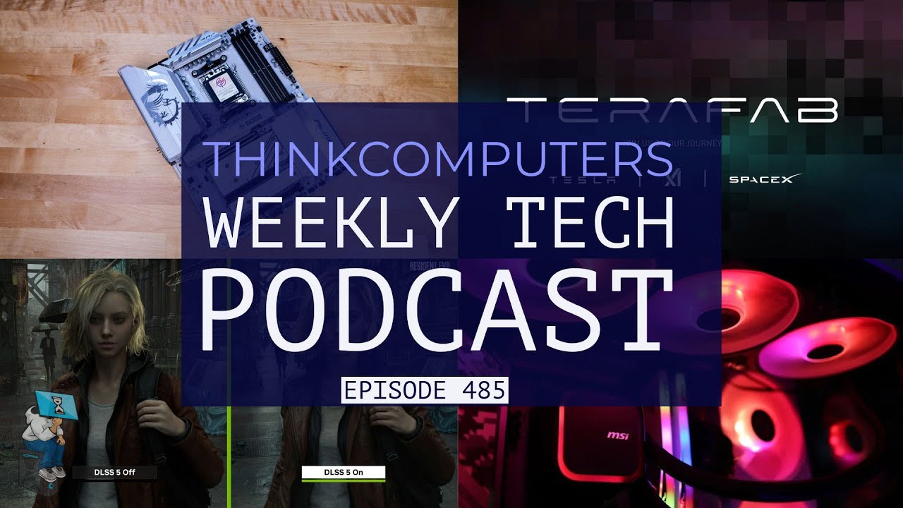 ThinkComputers Podcast #485 - DLSS 5 Backlash, MSI Week, TERAFAB & More!