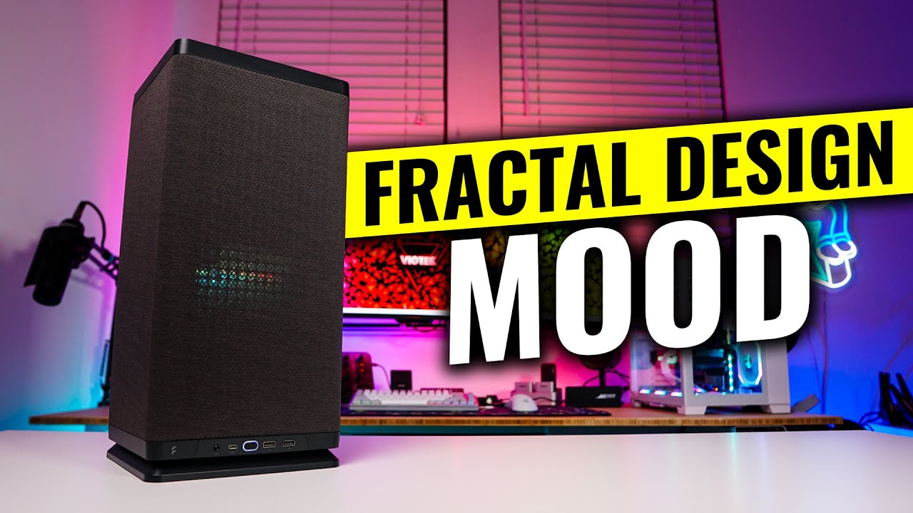 Fractal Design Mood PC Case Review