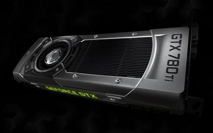 NVIDIA Announces the GeForce GTX 780 Ti
