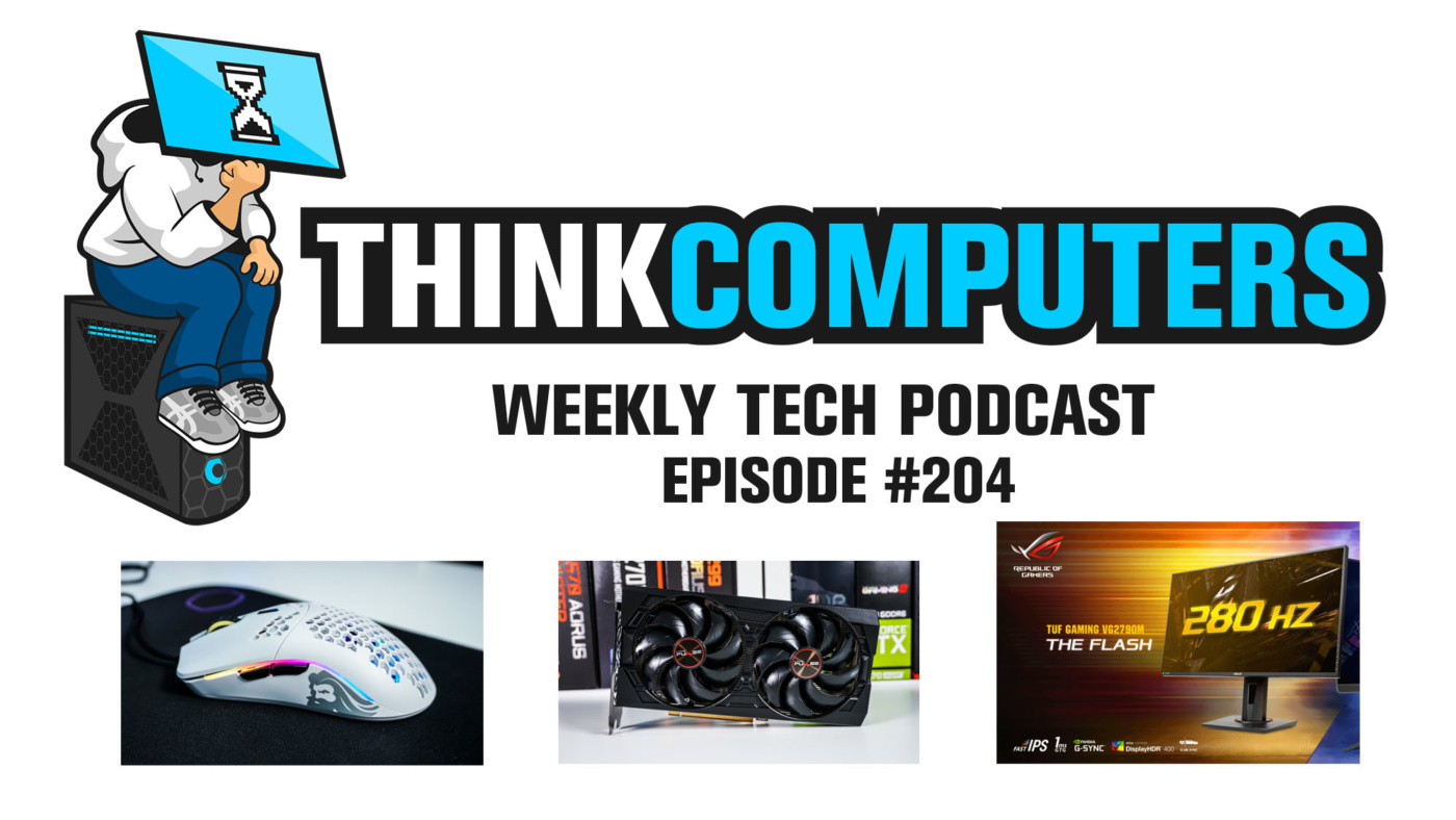 Thinkcomputers Podcast #204