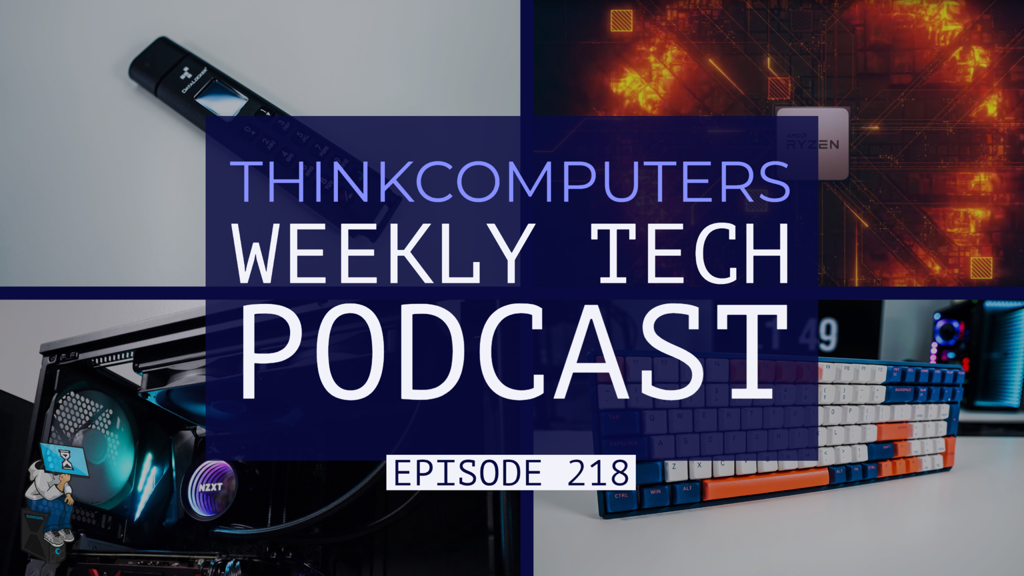 ThinkComputers Podcast #218