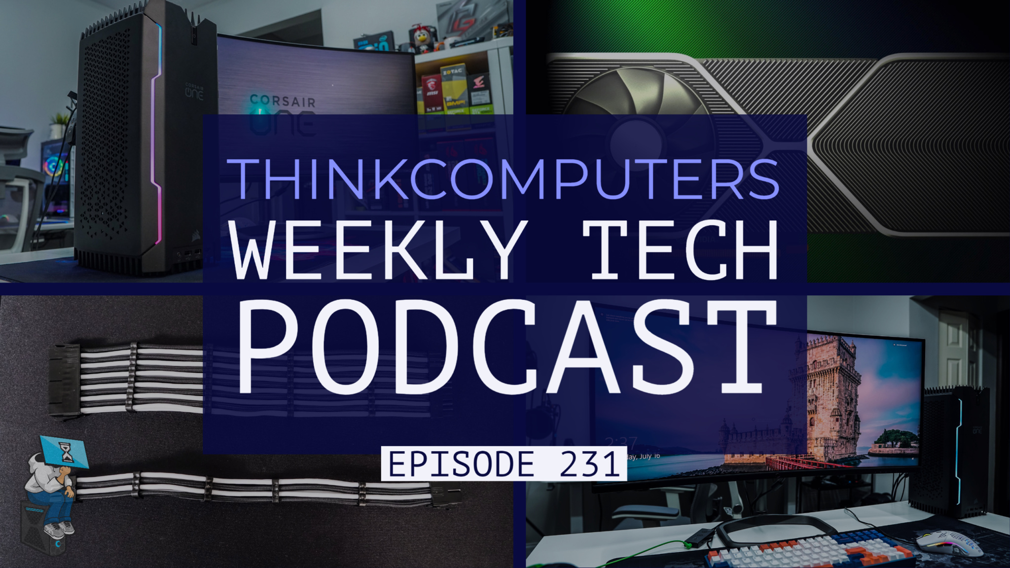 ThinkComputers Podcast #231