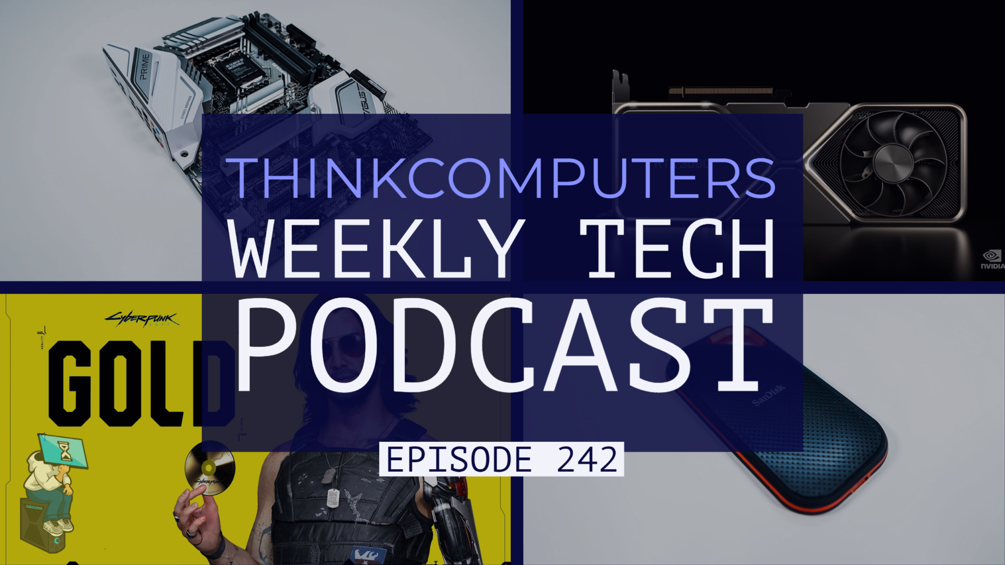 ThinkComputers Podcast #242