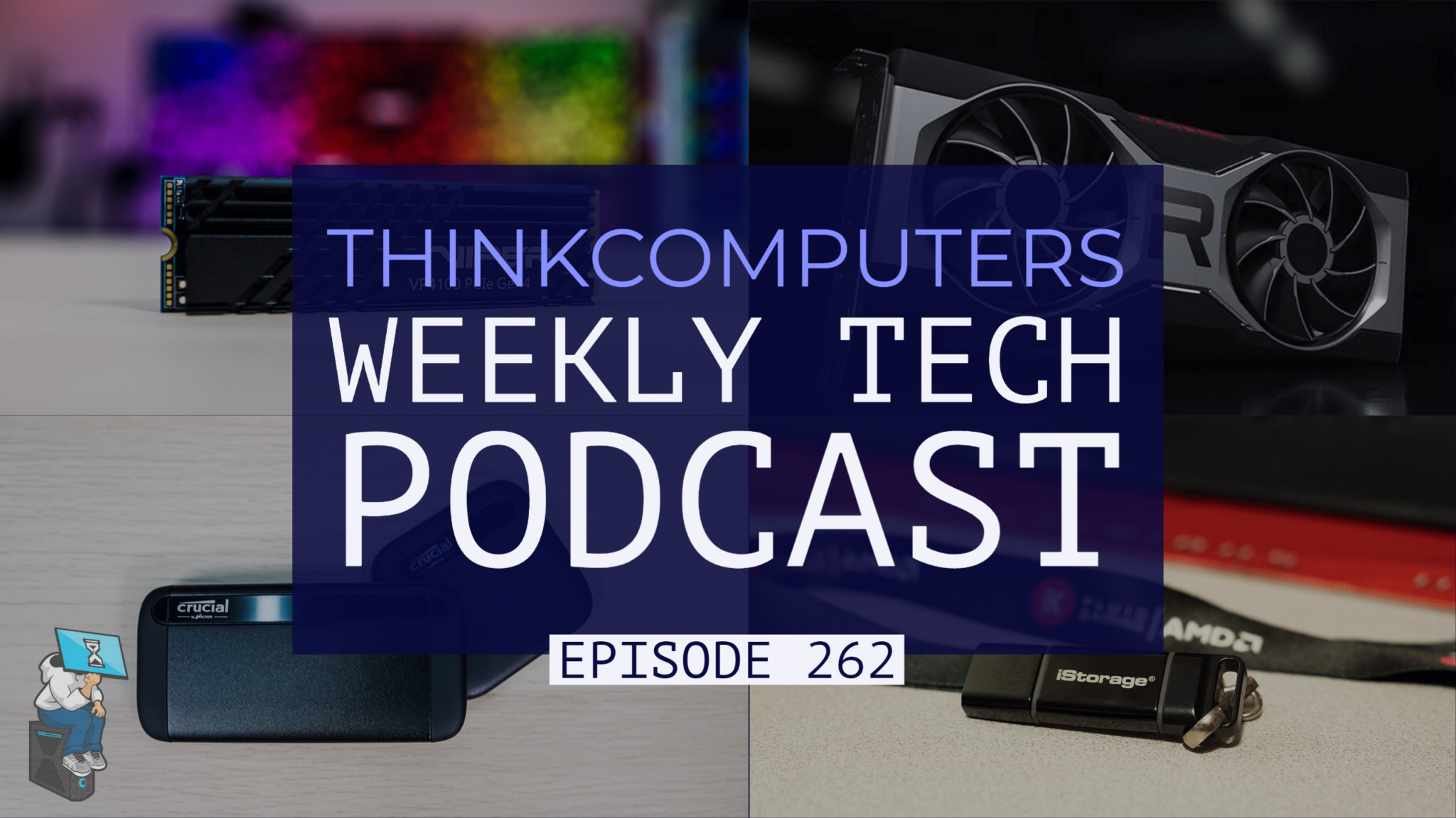 ThinkComputers Podcast #262