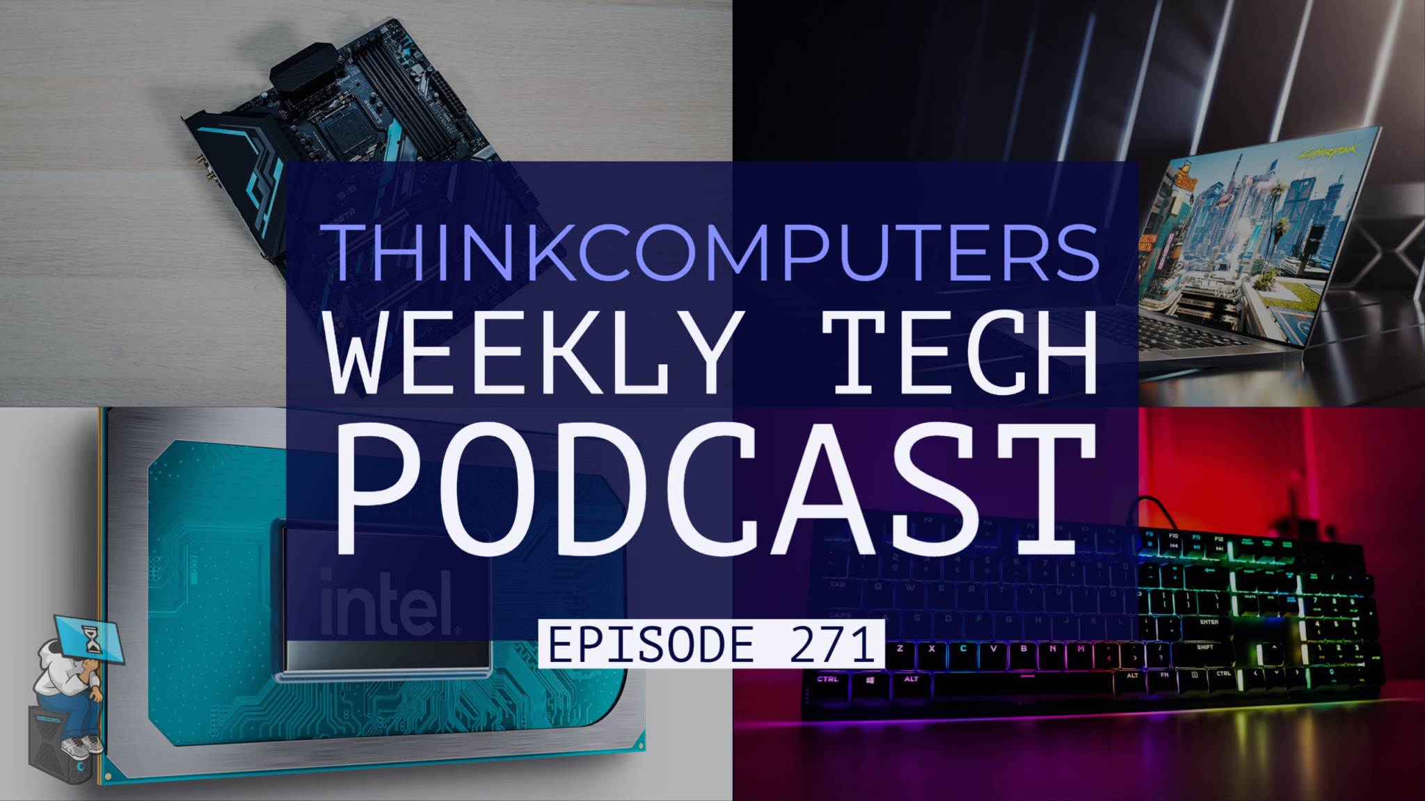 ThinkComputers Podcast #271