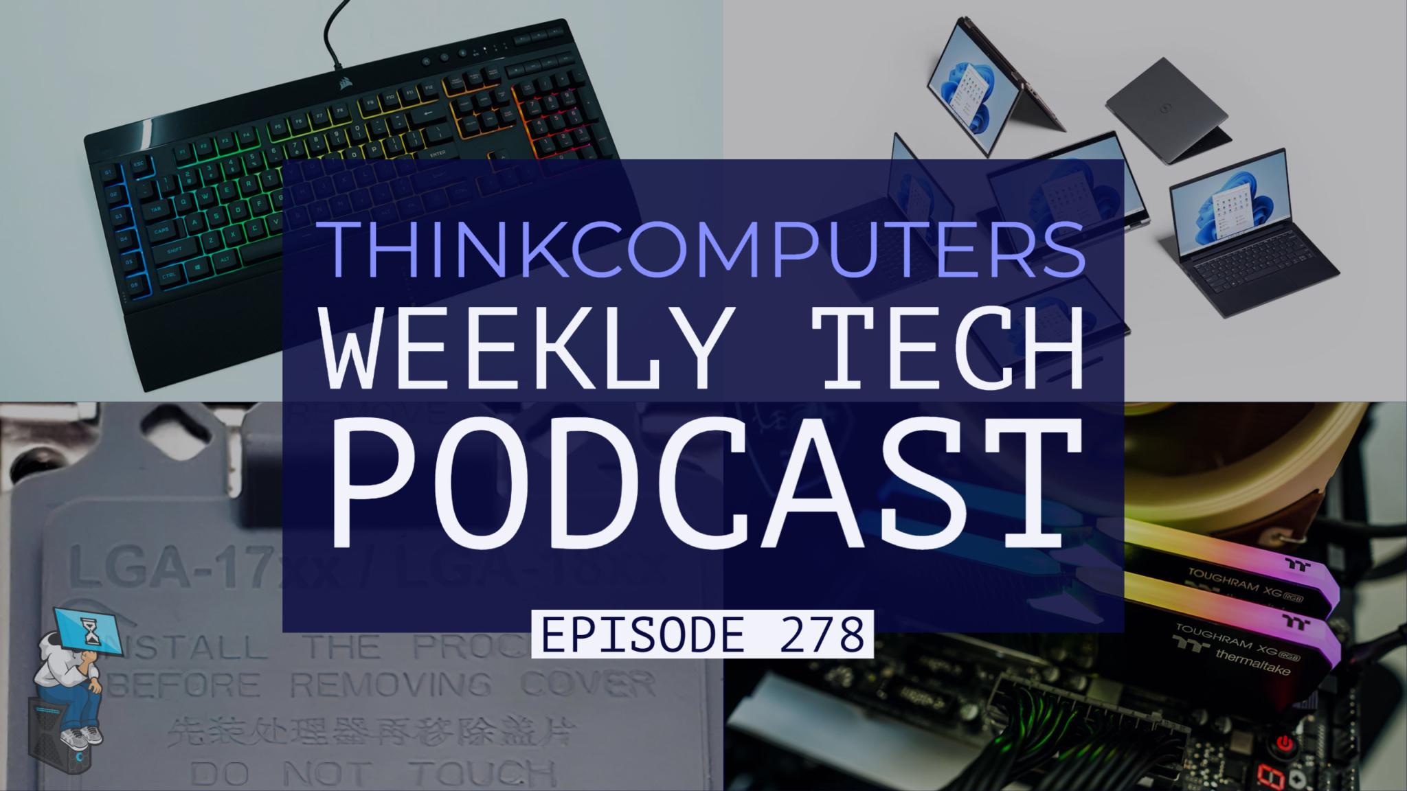 ThinkComputers Podcast #278