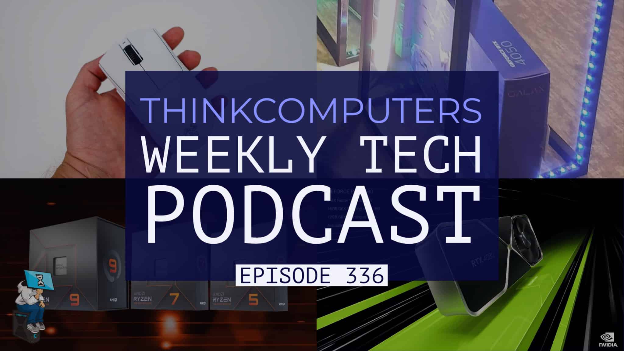 ThinkComputers Podcast #336