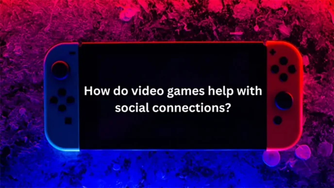gaming social connections